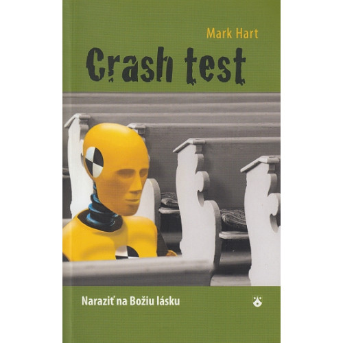 Crash test - Naraziť na Božiu lásku